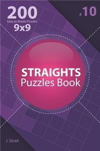 Straights - 200 Easy to Master Puzzles 9x9 (Volume 10)