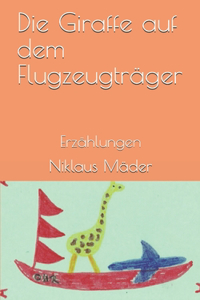 Die Giraffe auf dem Flugzeugträger
