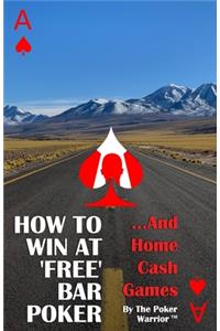 How To Win At 'Free' Bar Poker