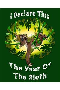 I Declare This The Year Of The Sloth