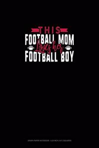 This Football Mom Loves Her Football Boy