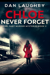 Chloe - Never Forget