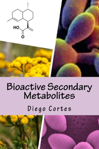 Bioactive Secondary Metabolites