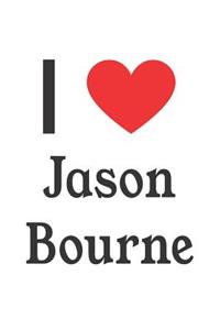 I Love Jason Bourne: Jason Bourne Designer Notebook