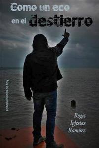 Como un eco en el destierro