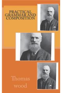 Practical Grammar and Composition