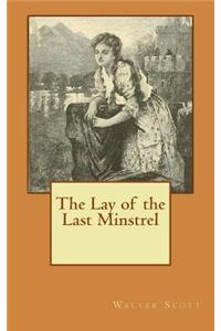 The Lay of the Last Minstrel