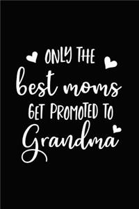 Only the Best Moms Are Promoted to Grandma
