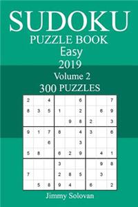 300 Easy Sudoku Puzzle Book 2019