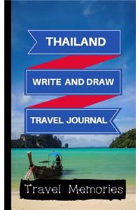 Thailand Write and Draw Travel Journal: Use This Small Travelers Journal for Writing, Drawings and Photos to Create a Lasting Travel Memory Keepsake