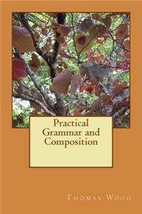 Practical Grammar and Composition