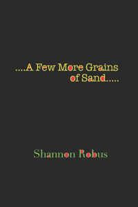 A Few More Grains of Sand
