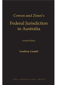 Cowen and Zines's Federal Jurisdiction in Australia