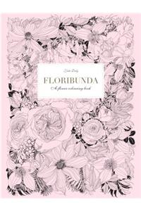 Floribunda: A Flower Coloring Book