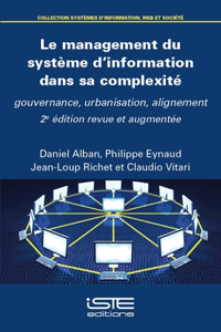 Le management du systeme d'information dans sa complexite