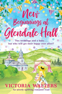 New Beginnings At Glendale Hall