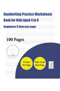 Handwriting Practice Worksheets Book for Kids Aged 4 to 6 (Beginners 9 lines per page)