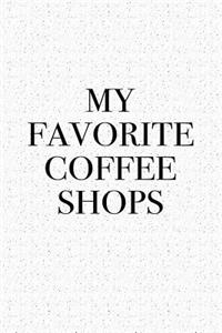 My Favorite Coffee Shops