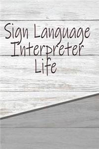 Sign Language Interpreter Life