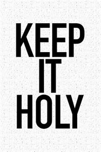 Keep It Holy
