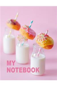 My Notebook. for Donuts Sweet Food Lovers. Blank Lined Journal Planner Diary.
