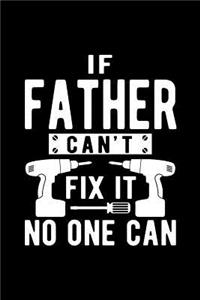 If Father Can't Fix It No One Can