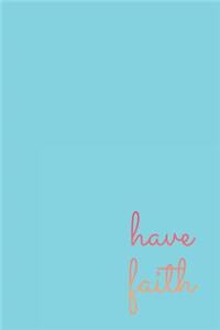 Have Faith