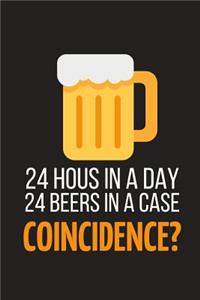 24 Hours in a Day 24 Beers in a Case Coincidence?