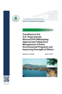 Conditions in the U.S. Virgin Islands Warrant EPA Withdrawing Approval and Taking Over Management of Some Environmental Programs and Improving Oversight of Others