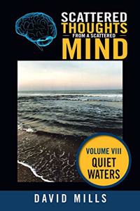 Scattered Thoughts from a Scattered Mind