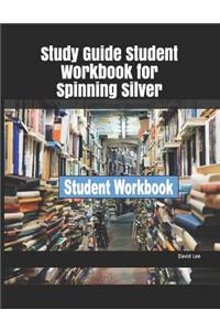 Study Guide Student Workbook for Spinning Silver