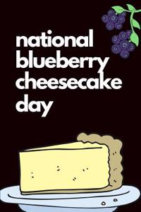 National Blueberry Cheesecake Day