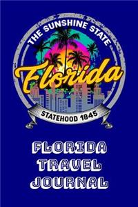 Florida Travel Journal: 120 Page and 6-Inch X 9-Inch Notebook and Daily Planner to Record Your Vacation Trip Details in the Sunshine State