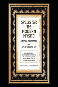 Spells for the Modern Mystic Lib/E