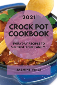 Crock Pot Cookbook 2021