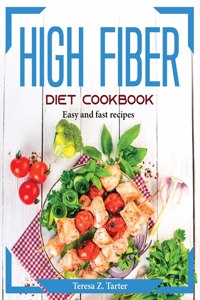 High Fiber Diet Cookbook