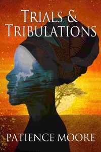 Trials & Tribulations