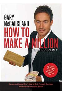 How to Make A Million From Property