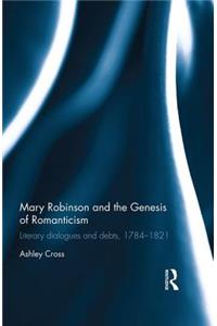 Mary Robinson and the Genesis of Romanticism