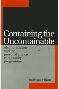 Containing the Uncontainable