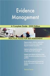 Evidence Management A Complete Guide - 2020 Edition