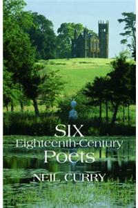 Six 18th Century Poets