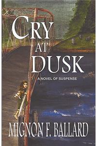 Cry at Dusk