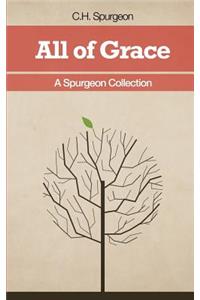 All of Grace - A Spurgeon Collection