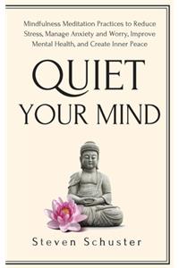 Quiet Your Mind