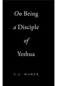 On Being a Disciple of Yeshua