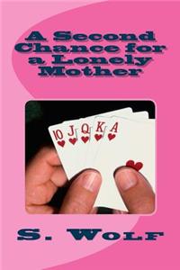 Second Chance for a Lonely Mother