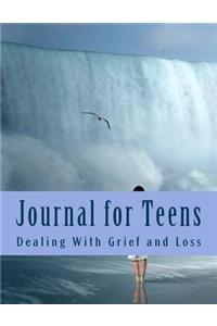 Journal for Teens Dealing With Grief and Loss (Teen Journals)