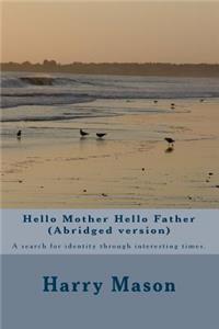 Hello Mother Hello Father (Abridged version)