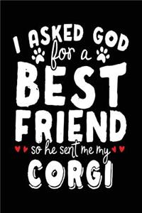 I Asked God For A Best Friend So He Sent Me My Corgi